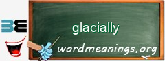 WordMeaning blackboard for glacially